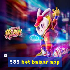 585 bet baixar app